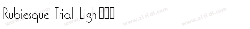 Rubiesque Trial Ligh字体转换